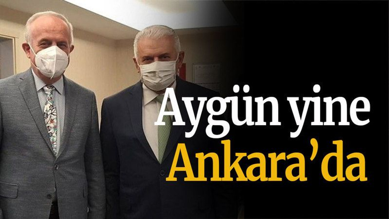 Aygün yine Ankara’da